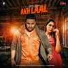 About Akh Laal Song