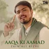 About Aaqa Ki Aamad Song