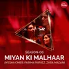 About Miyan Ki Malhaar Song