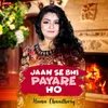About Jaan Se Bhi Payare Ho Song
