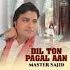 Dil Ton Pagal Aan