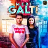 About Meri Galti Song