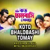 About Koto Bhalobashi Tomay Song