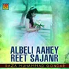 Albeli Aahey Reet Sajanr