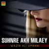 Suhnre Akh Milaey