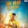 About Shiv Naam Ka Nasha Song