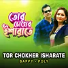 About Tor Chokher Isharate Song