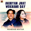 Akhiyan Jhat Wekhanr Day