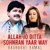 About Allah Jo Ditta Sohnran Yaar Way Song