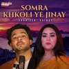 Somra Khkoli Ye Jinay