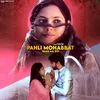 About Pahli Mohabbat Yaad Aa Gyi Song