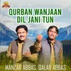 About Qurban Wanjaan Dil Jani Tun Song