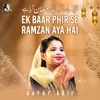 About Ek Baar Phir Se Ramzan Aya Hai Song