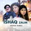 About Ishaq Zalim Song