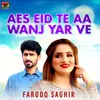 About Aes Eid Te Aa Wanj Yar Ve Song