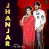 About Jhanjar Song