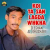 About Koi Ta San Lagda Whkha Song