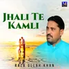 About Jhali Te Kamli Song