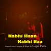 About Kabhi Haan Kabhi Naa Song
