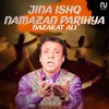 Jina Ishq Namazan Parihya