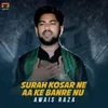 Surah Kosar Ne Aa Ke Banre Nu