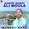 Aakho Saray Ali Moula