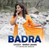 About Badra Song