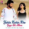 About Yahin Kahin Kho Gaya Dil Mera Song