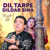 Dil Tarpe Dildar Bina