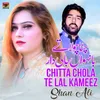 About Chitta Chola Te Lal Kameez Song