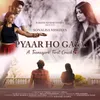 About Pyaar Ho Gaya Song