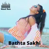 Bathta Sakhi