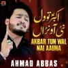 Akbar Tun Wal Nai Aauna