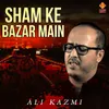 Sham Ke Bazar Main