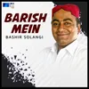 About Barish Mein Song