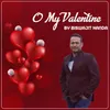 O My Valentine I Love You