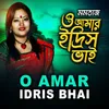 About O Amar Idris Bhai Song