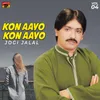 Kon Aayo Kon Aayo