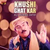 Khushi Ghat Kar
