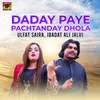 About Daday Paye Pachtanday Dhola Song