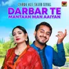 About Darbar Te Mantaan Man Aaiyan Song