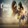About Chhori Chhori Ye Song