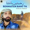 About Rehmaten Bant Ta Song