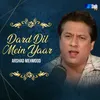 About Dard Dil Mein Yaar Song