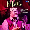 About Mithi Song