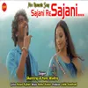 About Sajani Re Sajani Song