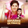 About Bhabhi Ultimate Song