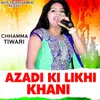 About Azadi Ki Likhi Khani Song