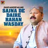 Sajna De Daire Rahan Wasday