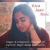 About Riza Jaan Meri Song